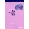 CAMBRIDGE UNIVERSITY PRESS The Virtuoso Liszt