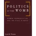 University of California Press Politics of the Womb