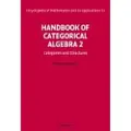 CAMBRIDGE UNIVERSITY PRESS Handbook of Categorical Algebra: Volume 2, Categories and Structures