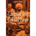 University of California Press Language and Colonial Power