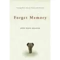 Johns Hopkins University Press Forget Memory