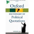 Oxford University Press Oxford Dictionary of Political Quotations
