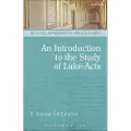 BLOOMSBURY An Introduction to the Study of Luke-Acts
