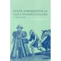 CAMBRIDGE UNIVERSITY PRESS State Formation in Early Modern England, c.1550–1700