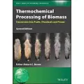 Wiley Thermochemical Processing of Biomass