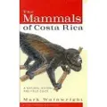 CORNELL UNIVERSITY PRESS The Mammals of Costa Rica