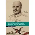 CAMBRIDGE UNIVERSITY PRESS Helmuth von Moltke and the Origins of the First World War