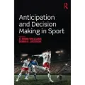Taylor & Francis Ltd Anticipation and Decision Making in Sport