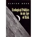 Wiley Ecological Politics in an Age of Risk