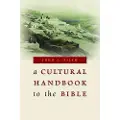 WILLIAM B EERDMANS PUBLISHING CO Cultural Handbook to the Bible