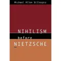 THE UNIVERSITY OF CHICAGO PRESS Nihilism Before Nietzsche