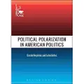BLOOMSBURY Political Polarization in American Politics