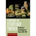 CAMBRIDGE UNIVERSITY PRESS A History of Everyday Things