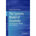 Csikszentmihalyi, Mihaly The Systems Model of Creativity