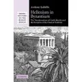 CAMBRIDGE UNIVERSITY PRESS Hellenism in Byzantium