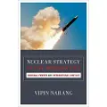 Princeton University Press Nuclear Strategy in the Modern Era