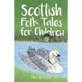 THE HISTORY PRESS LTD Scottish Folk Tales for Children