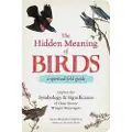 ADAMS MEDIA CORPORATION The Hidden Meaning of Birds--A Spiritual Field Guide