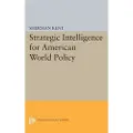 Princeton University Press Strategic Intelligence for American World Policy