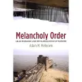 Columbia University Press Melancholy Order