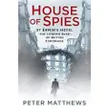 THE HISTORY PRESS LTD House of Spies