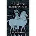 Xenophon The Art of Horsemanship