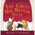 ANDERSEN PRESS LTD The Great Dog Bottom Swap