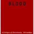 Columbia University Press Blood - Anidjar, Gil