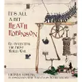 THE HISTORY PRESS LTD It's All a Bit Heath Robinson