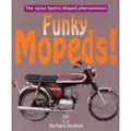 DAVID & CHARLES Funky Mopeds!