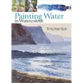 SEARCH PRESS LTD 30 Minute Artist: Painting Water in Watercolour