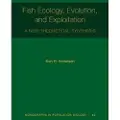 Princeton University Press Fish Ecology, Evolution, and Exploitation