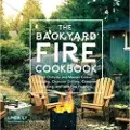 Quarto Publishing Group The Backyard Fire Cookbook