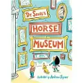 Random House Dr. Seuss's Horse Museum