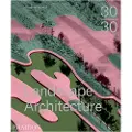 Phaidon 30:30 Landscape Architecture