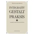 Gyldendal Integrativ Gestalt Praksis | Mikael Sonne Jan Tønnesvang | Språk: Dansk