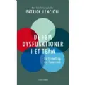 Gyldendal Business De fem dysfunktioner i et team | Patrick Lencioni | Språk: Dansk