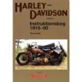Veterania Harley-Davidson Instruktionsbog 1915-1950 | Poul Jørss | Språk: Dansk