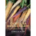 Forlaget Turbine Camillas køkkenhave | Camilla Plum | Språk: Dansk