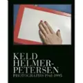 CSBOOKS Keld Helmer-Petersen | Mette Sandbye, Finn Thrane, Keld Helmer-Petersen, Jens Frederiksen, Martin Parr | Språk: Engelsk