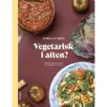 Forlaget Grønningen Vegetarisk i aften? | Camilla Skov | Språk: Dansk