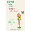 Bechs Forlag Barnet i dig skal finde et hjem