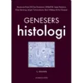Munksgaard Genesers histologi | Finn Geneser Annemarie Brüel Erik Ilsø Christensen Jørgen Tranum-Jensen Klaus Qvortrup Mikkel Eld Jeppe Prætorius René Villadsen | Språk: Dansk