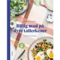 Forlaget Grønningen Billig mad på dyre tallerkener | Camilla Skov | Språk: Dansk