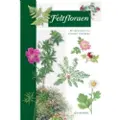 Gyldendal Feltfloraen | Bo Mossberg Lennart Stenberg | Språk: Dansk