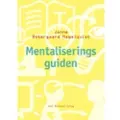 Gyldendal Mentaliseringsguiden | Janne Østergaard Hagelquist | Språk: Dansk