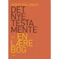 Eksistensen Det Nye Testamente - en lærebog | Geert Hallbäck | Språk: Dansk