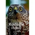 Politikens Forlag Rovfugle i felten | Klaus Malling | Språk: Dansk