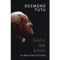 CSBOOKS Gud er ikke kristen | Desmond Tutu | Språk: Dansk