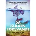 CSBOOKS Da kulden forsvandt | Robert Zola Christensen Sebastian H. Mernild | Språk: Dansk